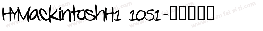 HYMackintoshH1 1051字体转换